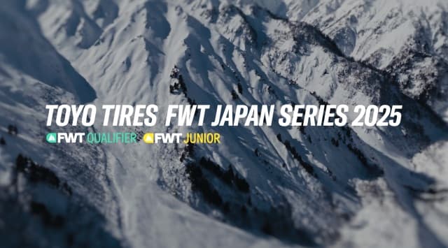 世界最⾼峰のフリーライドスキー・スノーボード⼤会「2025 TOYO TIRES FWT JAPAN SERIES」ティーザー映像を公開！