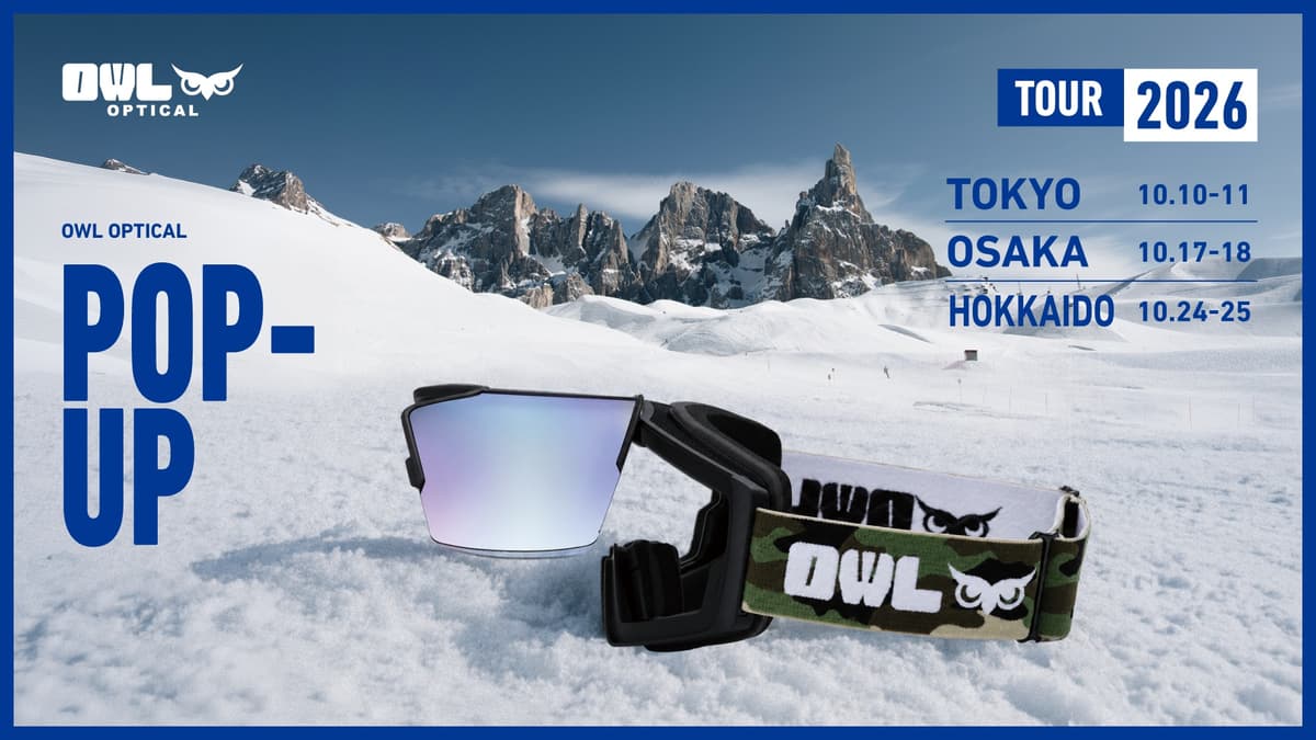 日本の雪山に挑む「OWL OPTICAL」、東京・大阪・札幌で3週連続POP-UP STORE開催